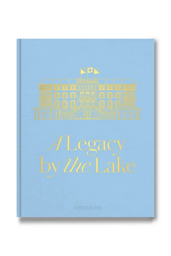 Assouline Assouline knjiga Baur Au Lac: A Legacy by the Lake, James Reginato