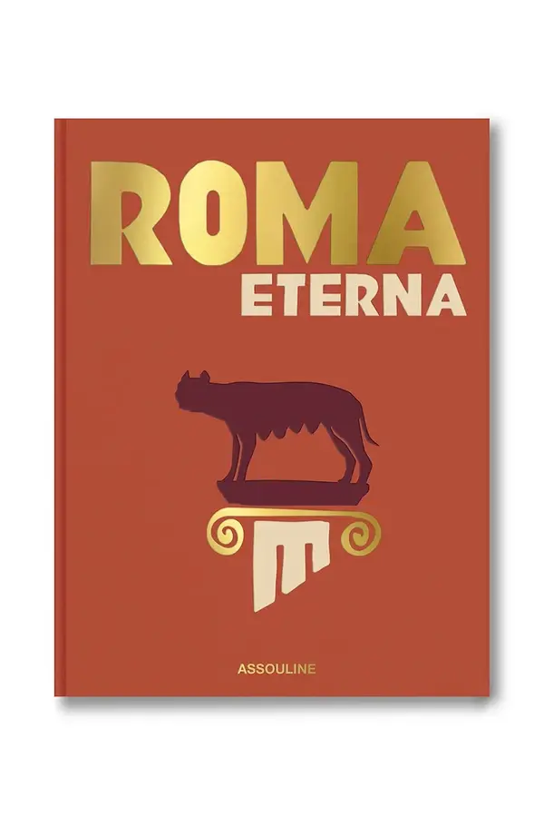 Assouline Knjiga Assouline Roma Eterna by James Horncastle, English