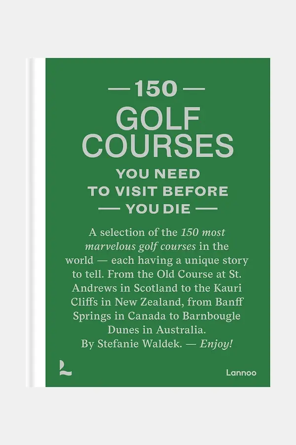 Knjiga home & lifestyle 150 Golf Courses by Stefanie Waldek, English Knjiga home & lifestyle 150 Golf Courses by Stefanie Waldek, English