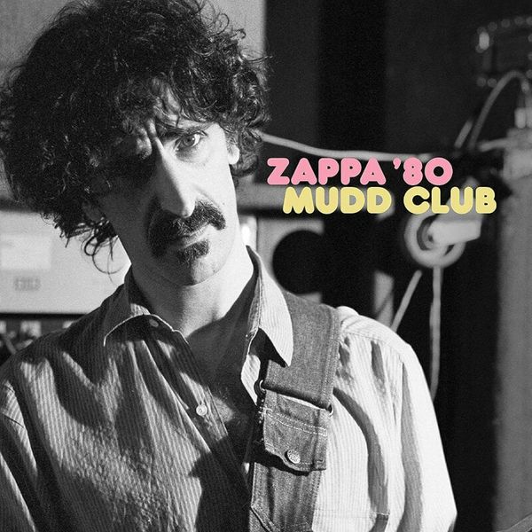 Frank Zappa Frank Zappa - Mudd Club (2 LP)