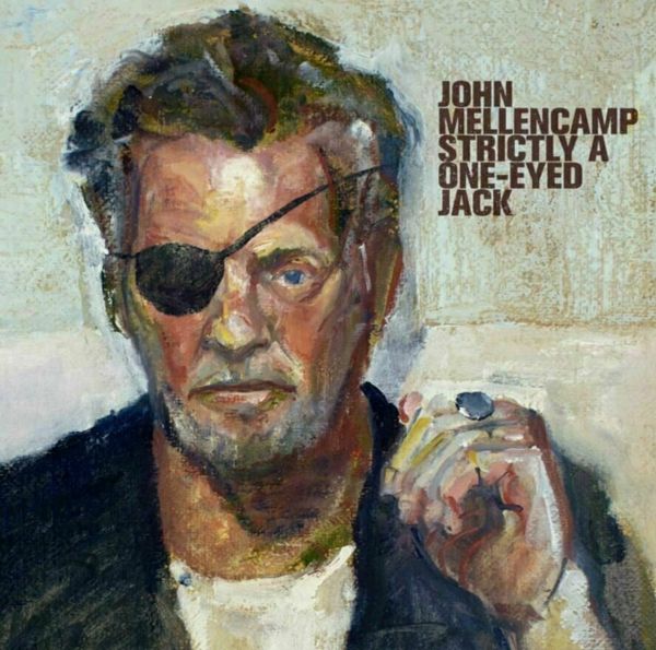 John Mellencamp John Mellencamp - Strictly A One-Eyed Jack (LP)