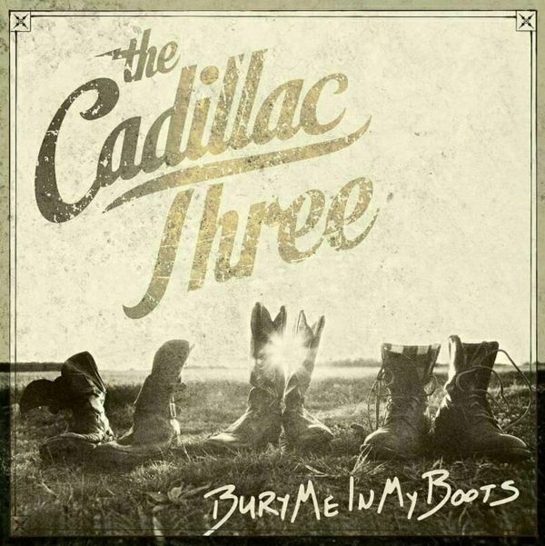 The Cadillac Three The Cadillac Three - Bury Me In My Boots (2 LP)