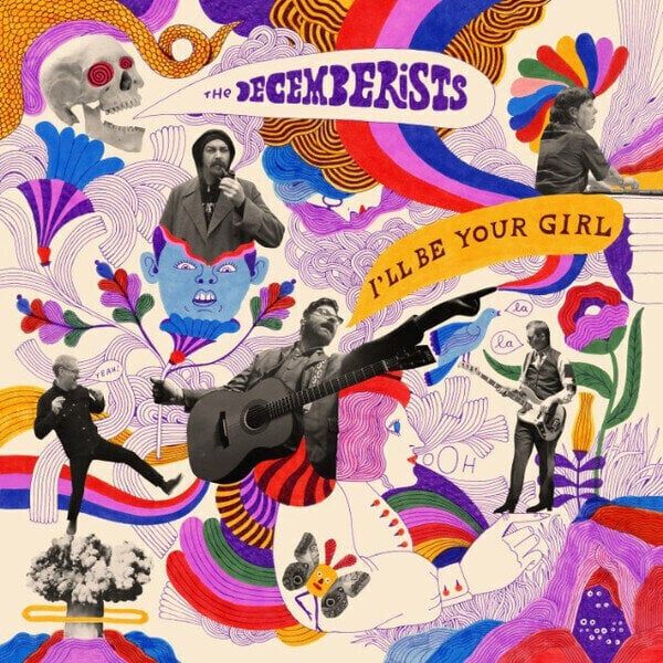 The Decemberists The Decemberists - I'll Be Your Girl (LP) (180g)
