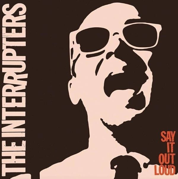 The Interrupters The Interrupters - Say It Out Loud (LP)