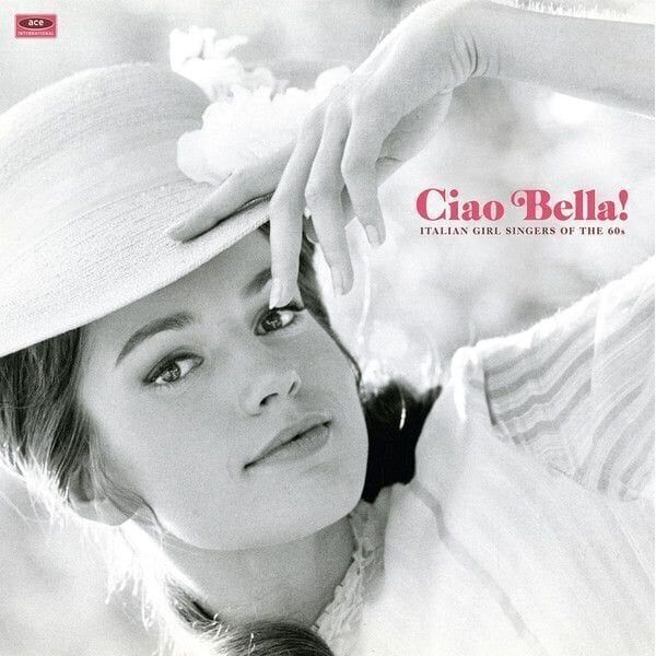 Various Artists Various Artists - Ciao Bella! Italian Girl Singers Of The 1960s (LP)