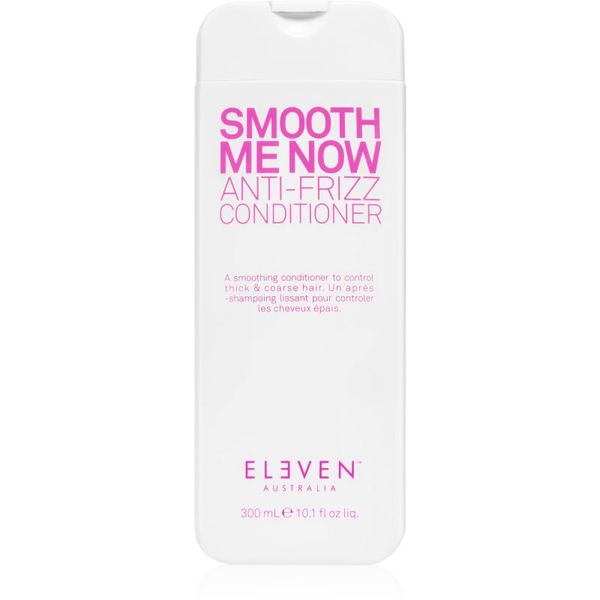 Eleven Australia Eleven Australia Smooth Me Now Anti-Frizz Conditioner regenerator za zaglađivanje neposlušne i frizzy kose 300 ml