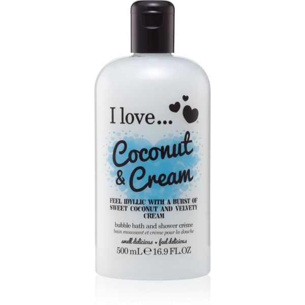 I love... I love... Coconut & Cream gel ulje za tuširanje i kupku 500 ml
