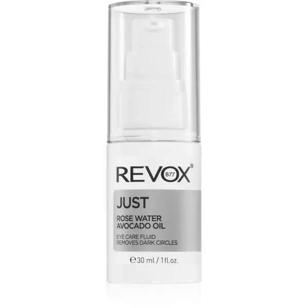 Revox B77 Revox B77 Just Rose Water Avocado Oil Eye Care hidratantni fluid za okoloočno područje protiv tamnih krugova 30 ml