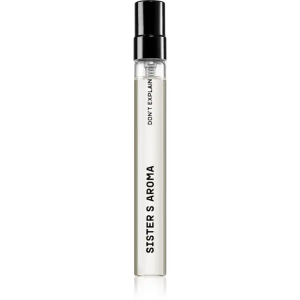 Sister's Aroma Sister's Aroma Don't Explain parfemska voda uniseks 10 ml